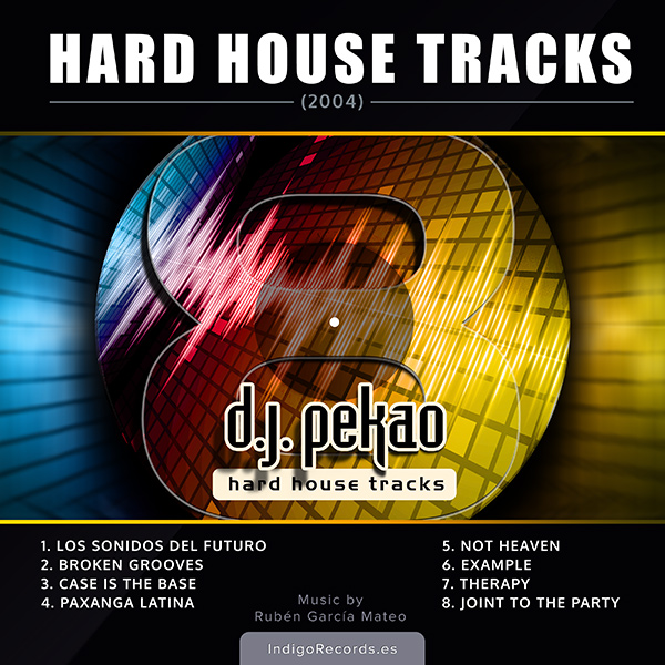 Dj Pekao: Hard House Tracks (álbum de música Electrónica / Hard House)